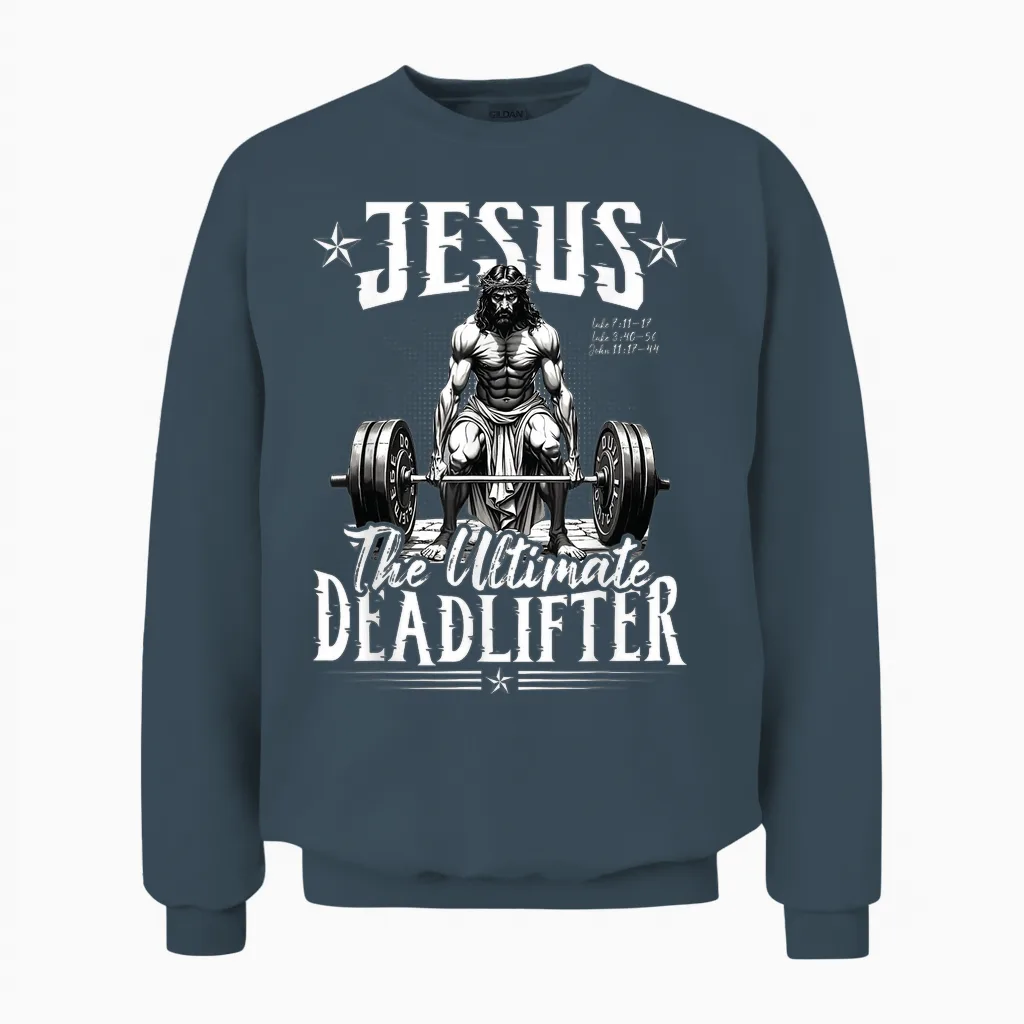 Jesus Der Ultimative Deadlifter Jesus Deadlifting Christian Unisex Sweatshirt in Dark Heather