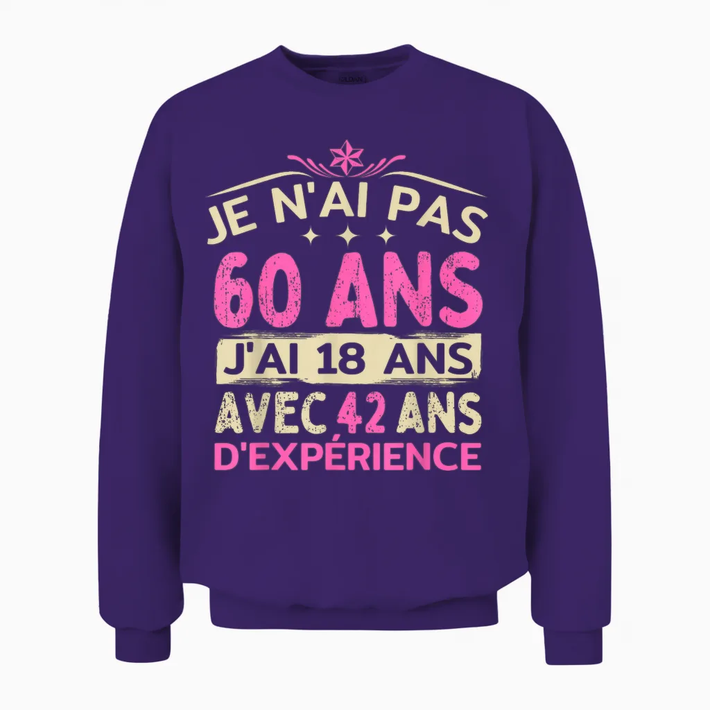 60 Years Old Woman 1964 Funny Birthday Gift I Dont Have 60 T Shirt, Black Unisex Sweatshirt in Purple