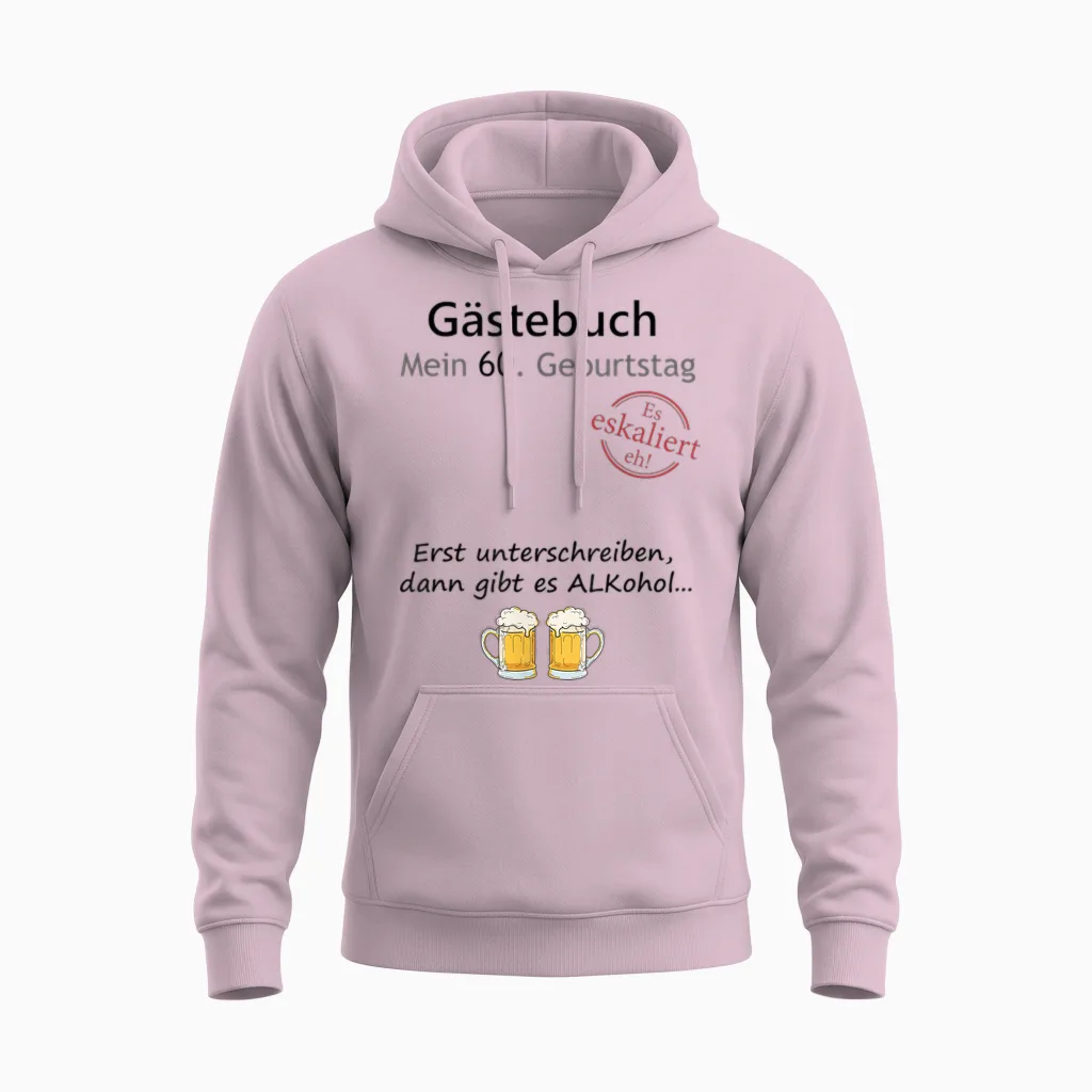 60th Birthday Party Guest Book for Boys and Girls Funny Design T-Shirt, White Unisex Hoodie in Light Pink