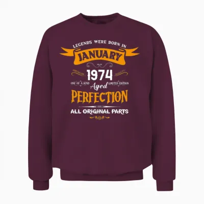Legends Were Born in January 1974 Unisex Sweatshirt - Maroon