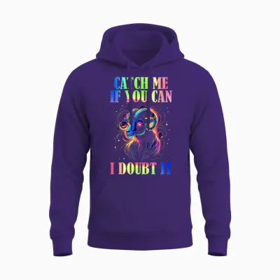 Catch Me if You Can, I Doubt It T-Shirt, Black, S Unisex Hoodie - Purple
