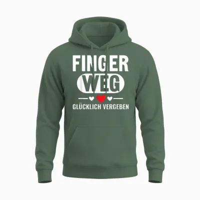 Nicht Ansprechen Finger Weg Ich Bin Glücklich Vergeben Unisex Hoodie - Military Green