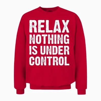 Funny Quote, Funny Quote Unisex Sweatshirt - Red