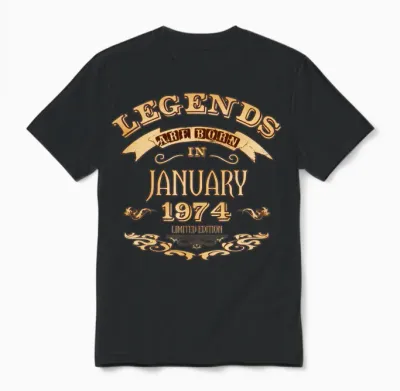 Legends Are Born in January 1974 Unisex T-Shirt - Black