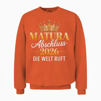 Matura 2026 Abschluss Die Welt Ruft Unisex Sweatshirt - Orange