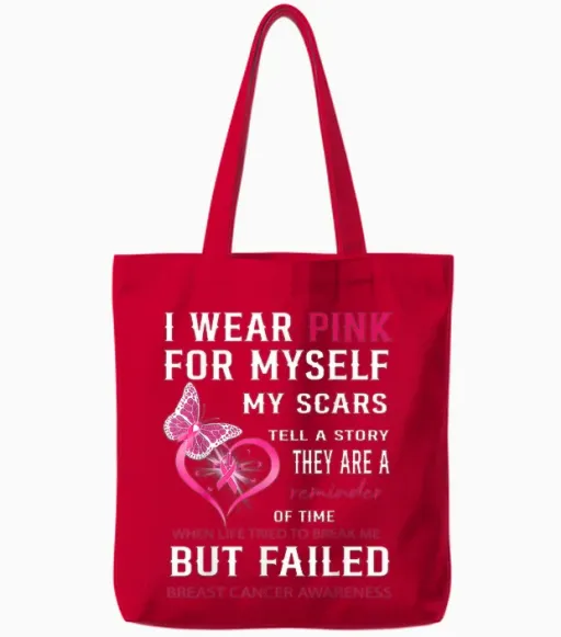 I Wear Pink for Myself My Scars but Failed Breast Cancer Tote Bags - Red