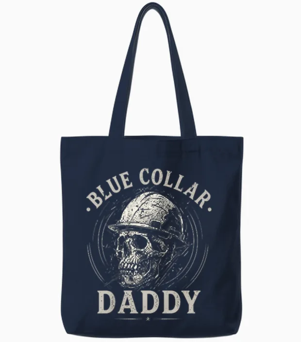 (2 Sided) Blue Collar Daddy Dirty Hands Busy Nights Tote Bags in Navy