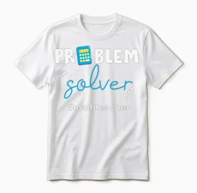 Problem Solver Math Teacher Unisex T-Shirt - White