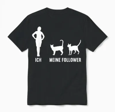 Ich Und Meine Follower Katze Mieze Kätzchen Katzen Unisex T-Shirt - Black