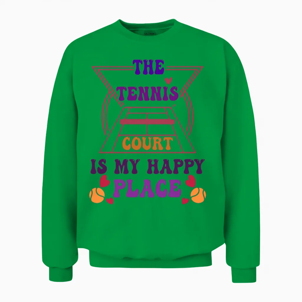 The Tennis Court Is My Happy Place Funny Unisex Sweatshirt in Irish Green