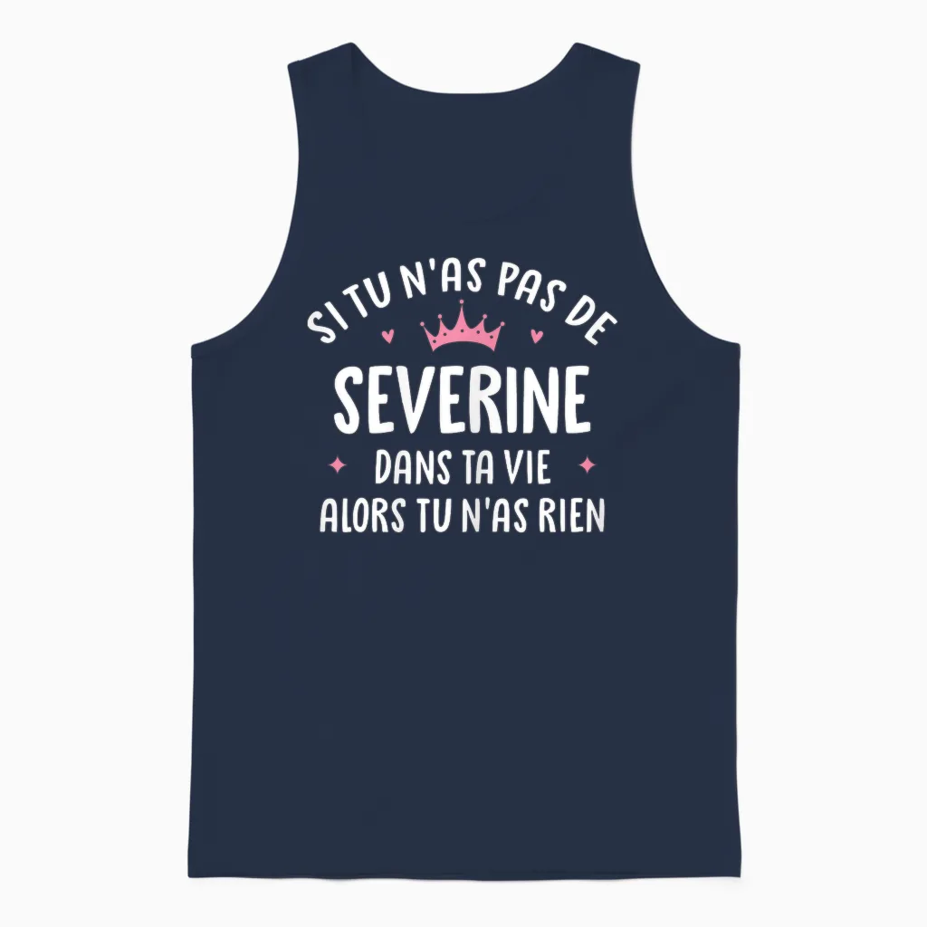 Woman Girlfriend Humour Personalized Gift Name Severine T-Shirt, Black, Female X-Small Unisex Tank Top in Navy