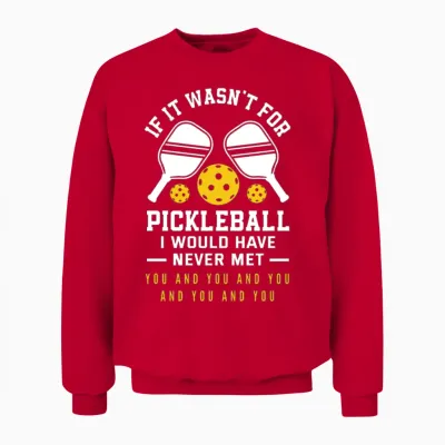 Funny Pickleball Gift Unisex Sweatshirt - Red