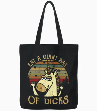 Eat a Giant Bag of Dicks Tote Bags - Black