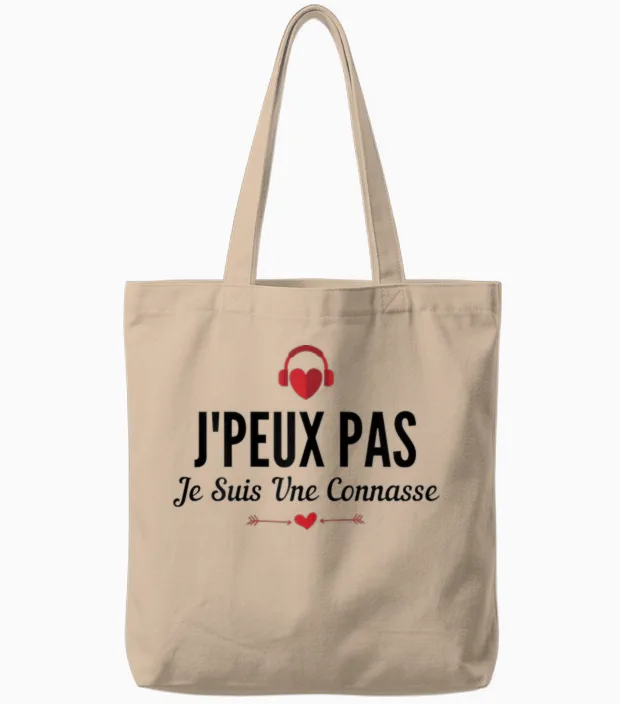 J'peux Pas Je Suis Une Connasse Funny Quote Connasse T-Shirt, White, Female X-Small Tote Bags in Natural