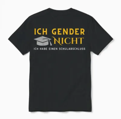 I Gender Nicht! Ich Habe Einen Schulabschluss T-Shirt, Black Unisex T-Shirt - Black