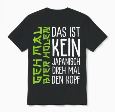 Das Ist Kein Japanisch Dreh Mal Den Kopf Party Spruch Bier Unisex T-Shirt - Black