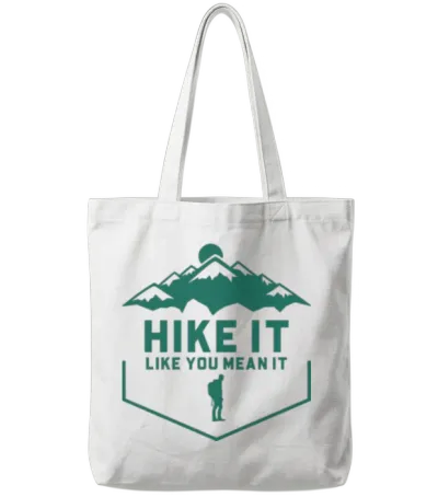 Hike It Like You Mean It Tote Bags - White