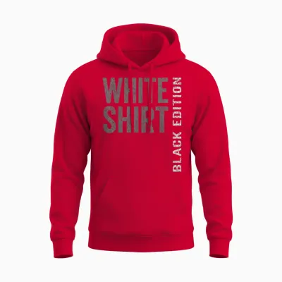 Weisses Shirt Black Edition White Shirt Lustiger Spruch Unisex Hoodie - Red