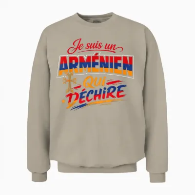 Je Suis Un Arménien Qui Déchire Humour Arménie Cadeau Unisex Sweatshirt - Sand