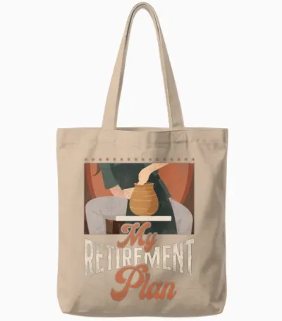 Pottery Ceramics Artist Retired My Tote Bags - Natural