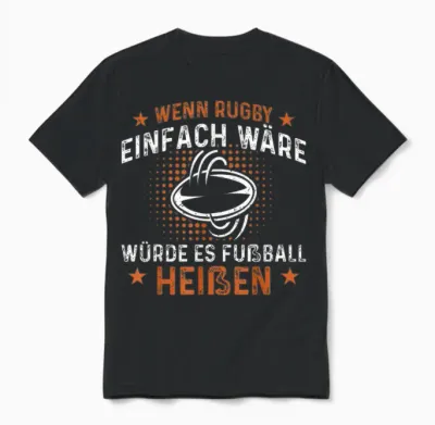 Herren Rugbyspieler Geschenke Rugby Spieler Lustiges Wenn Rugby Einfach Wäre Es Fußball T-Shirt Schwarz U-Ausschnitt Klein Rugby T-Shirt Herren Rugby Sport Design Unisex T-Shirt - Black