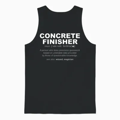Concrete Finisher Definition Funny Humor Masonry Unisex Tank Top - Black