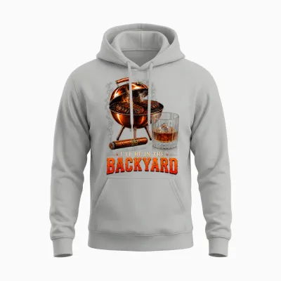 I'll Be in the Backyard Funny Men Dad Fathers Day Unisex Hoodie - Ash