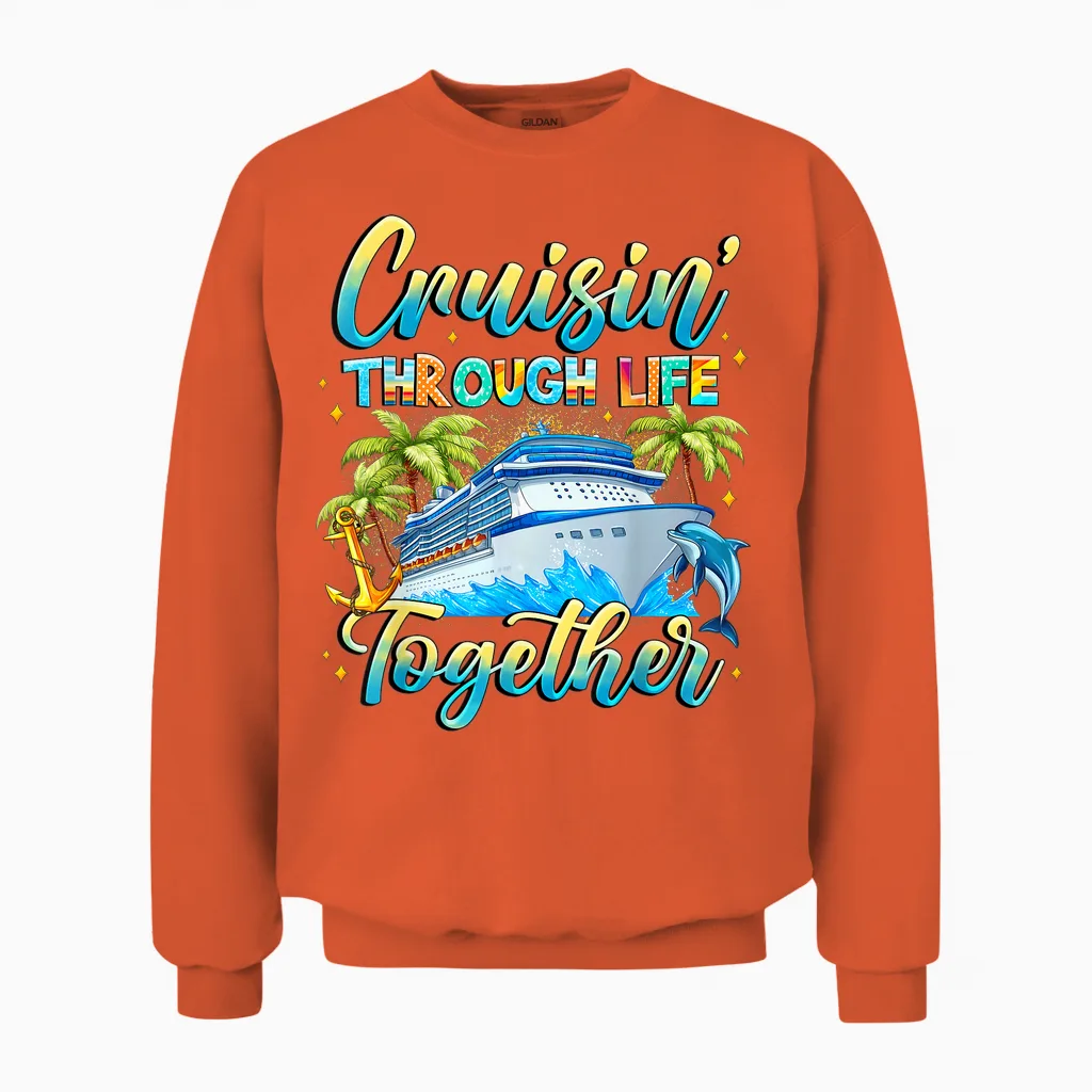 Cruisin Through Life Together Husband and Wife Cruise Couple Unisex Sweatshirt in Orange
