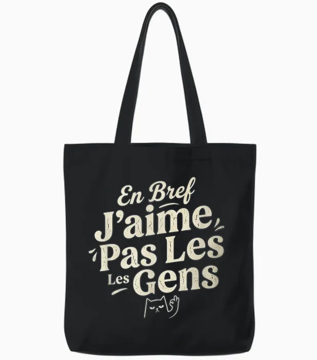 En Bref J'aime Pas Les Gens Drôle Cadeau Humoristique Humour Tote Bags in Black