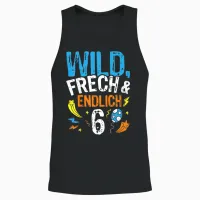 Wild - Frech & Endlich 6 Geburtstags Jungen Geschenk Unisex Tank Top in Black - 2
