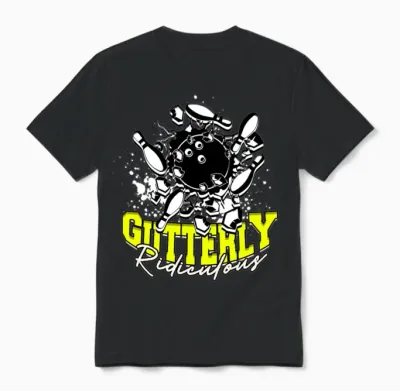 Bowling Gutterly Ridiculous Unisex T-Shirt - Black