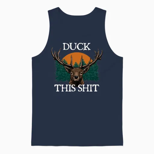 Duck This Shit Birds Hunting Birding Hunter Funny Unisex Tank Top in Navy