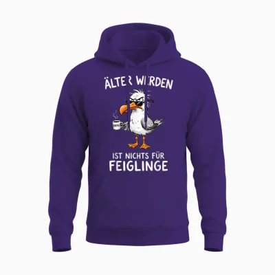 älter Werden Ist Nichts Für Feiglinge Möwe Kaffee Unisex Hoodie - Purple