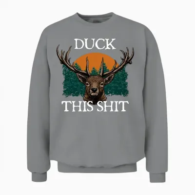 Duck This Shit Birds Hunting Birding Hunter Funny Unisex Sweatshirt - Sport Grey
