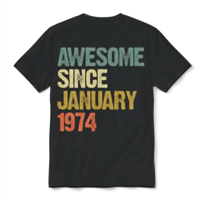 Groovy Retro Awesome Since January 1974 Unisex T-Shirt - Black