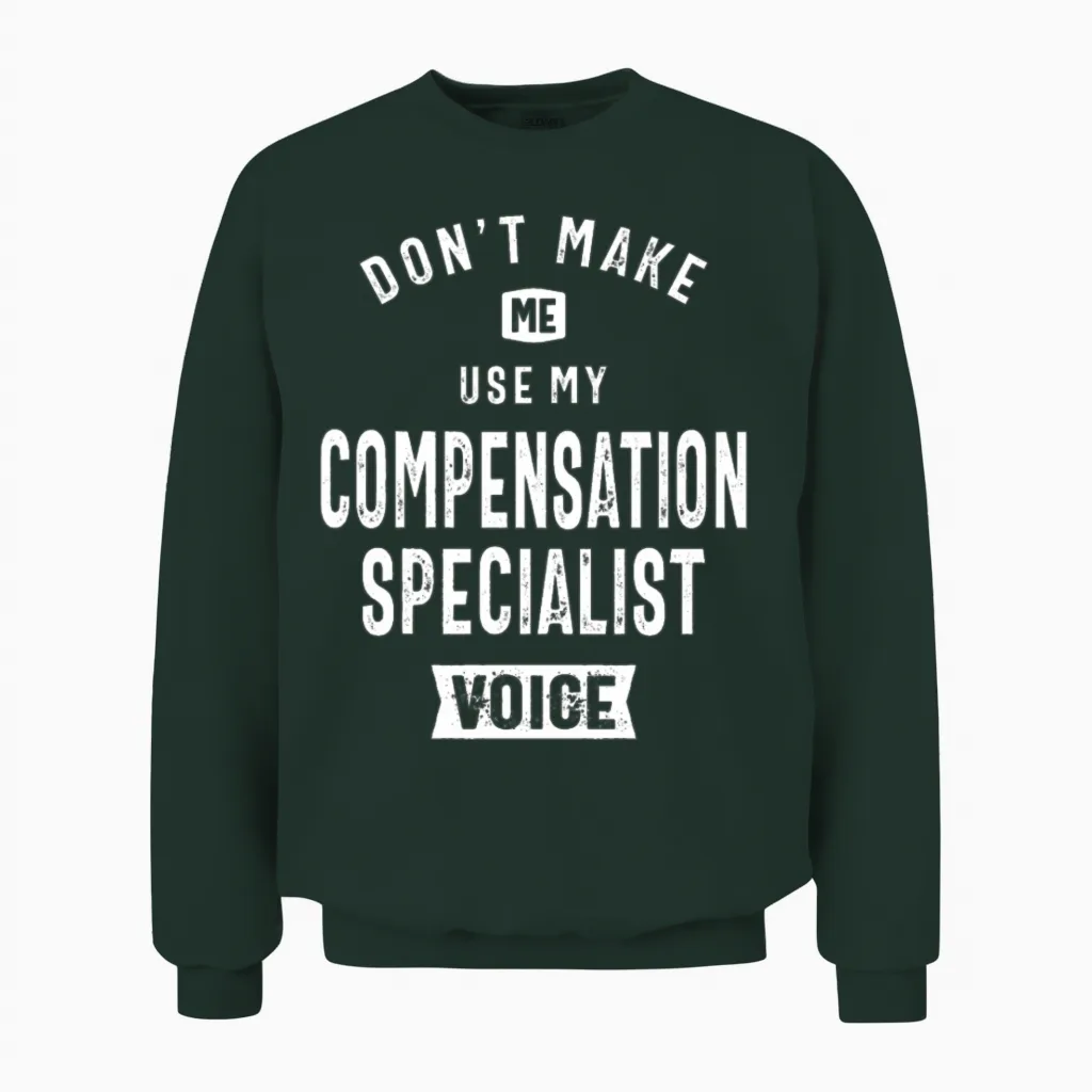 Compensation Specialist Job Occupation Unisex Sweatshirt in Forest