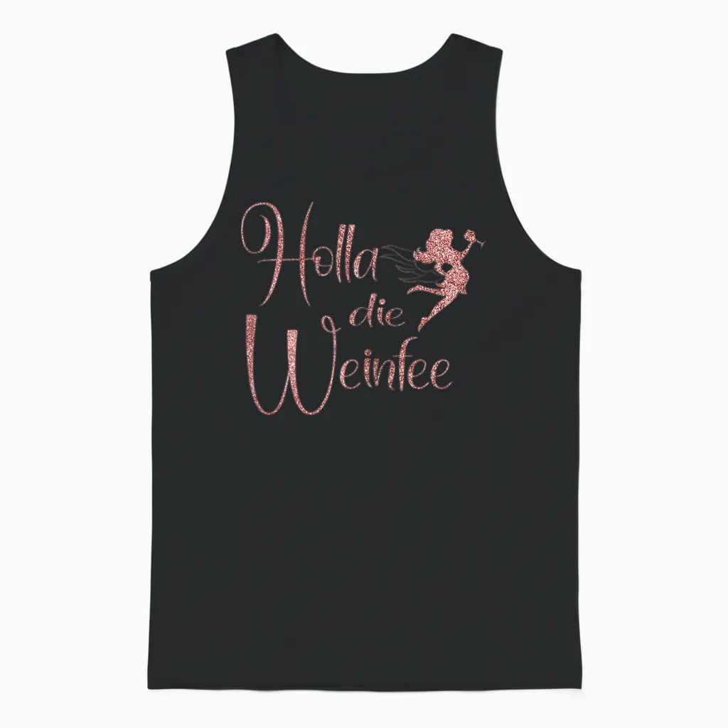 Wine Vino Gift Idea Holla Die Weinfee White Wine Red Wine Unisex Tank Top in Black