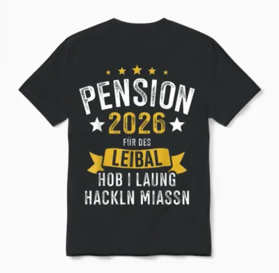 Pension 2026 Leibal Long Hackln Pensionist Unisex T-Shirt - Black