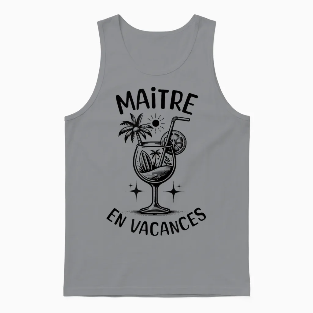 Maitre En Vacances | Cadeau Pour Maitre D'école Unisex Tank Top in Sport Grey