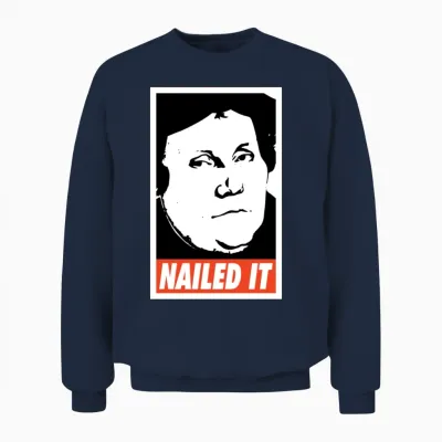 Nailed It Martin Luther Unisex Sweatshirt - Navy