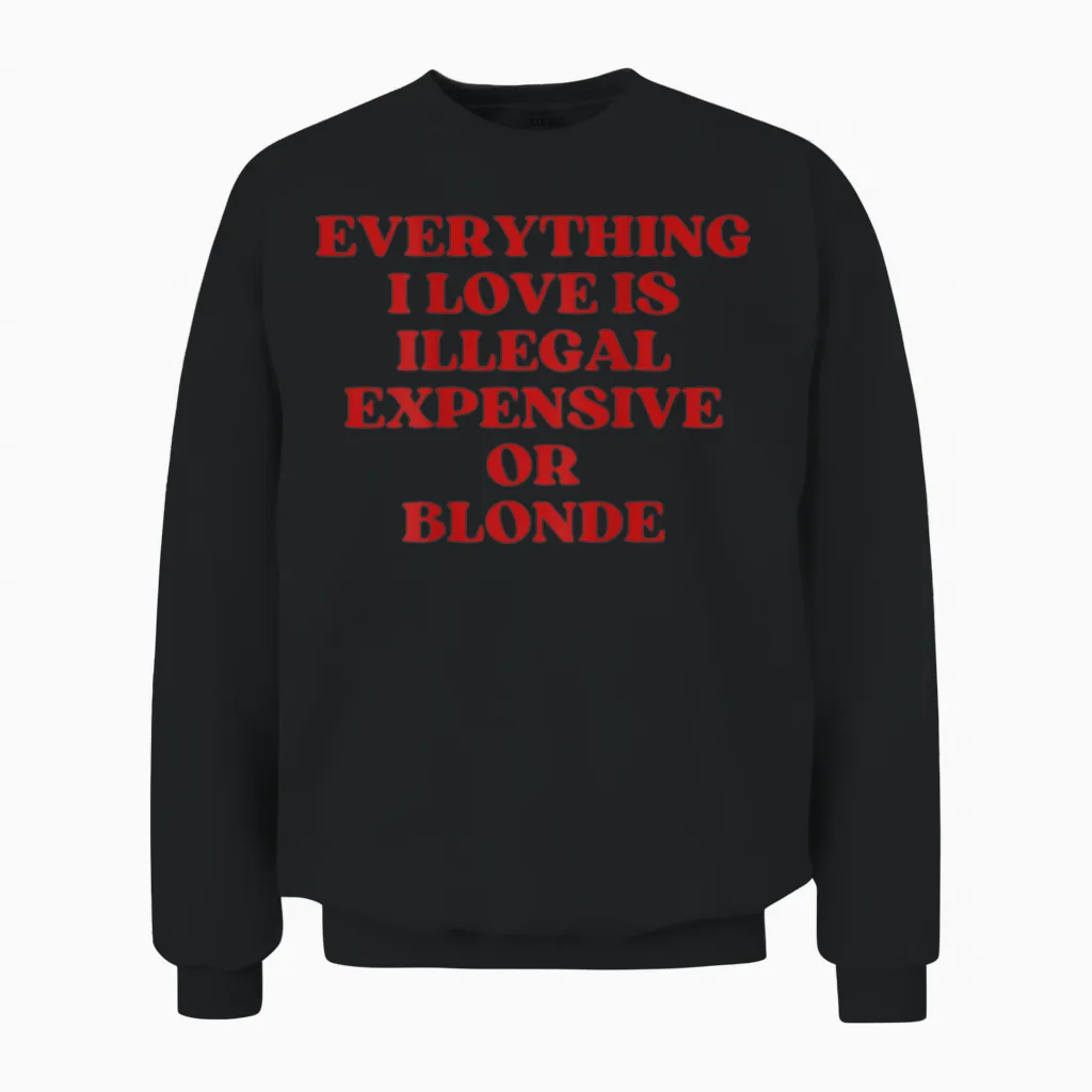 Expensive or Blonde (on Back) Unisex Sweatshirt in Black