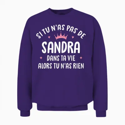 Woman Girlfriend Humour Personalized Gift Name Sandra Unisex Sweatshirt - Purple