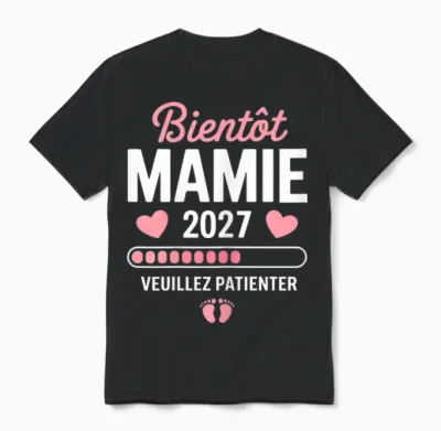 Femme Bientot Mamie 2027 Annonce Grossesse Mamie 2027 Unisex T-Shirt - Black