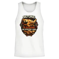 No One Is Illegal on Stolen Land Indigenous Rights Unisex Tank Top - White – 2