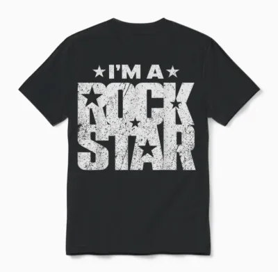 T-Shirt Rock'n Roll Rockstar I'm a Rock Star Unisex T-Shirt - Black