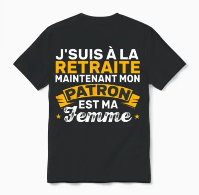 Retirement Homme Mon Patron Est Ma Femme Unisex T-Shirt - Black