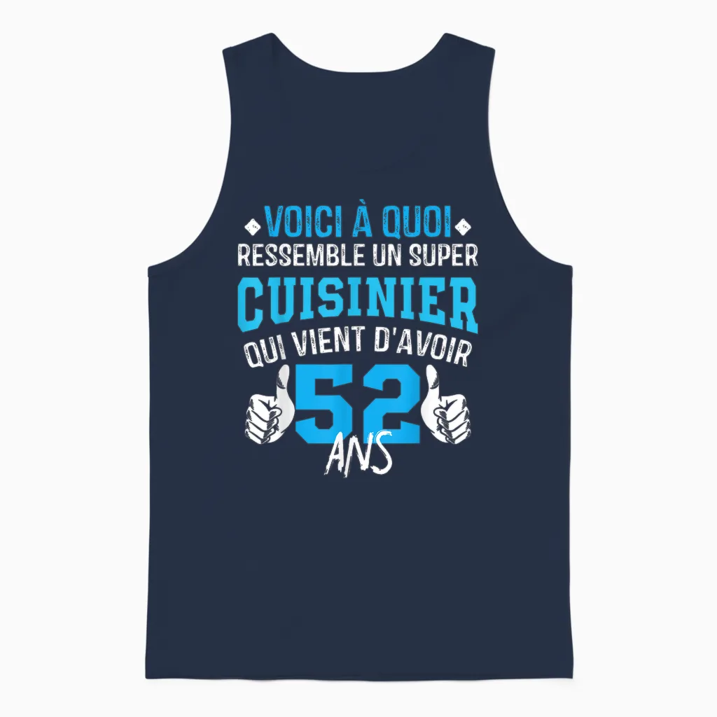 Anniversaire Cuisinier 52 Ans - 52e Anniversaire Blague Unisex Tank Top in Navy