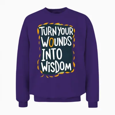 Turn Your Wounds into Wisdom Unisex Sweatshirt - Purple