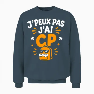 Enfant Humour école élève Rentrée Des Classes J'peux Pas J'ai Cp Unisex Sweatshirt - Dark Heather