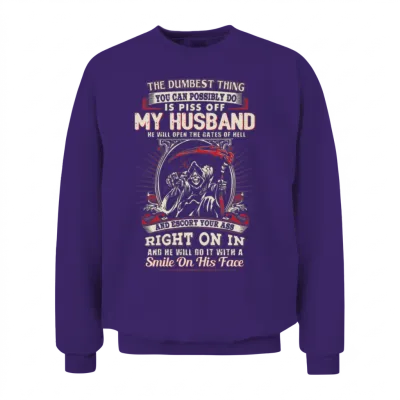 Husband - He Will Open the Gates of Hell Unisex Sweatshirt - Purple